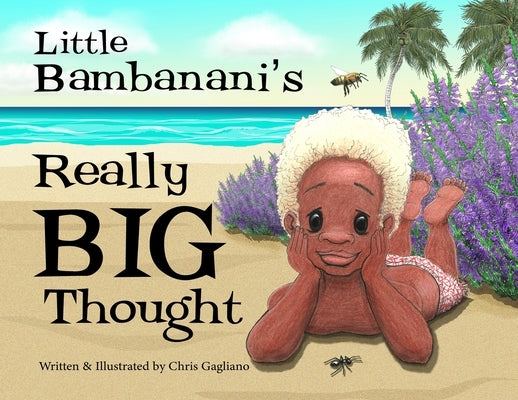 Little Bambanani's Really Big Thought by Gagliano, Christopher John