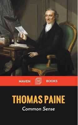 Common Sense by Paine, Thomas