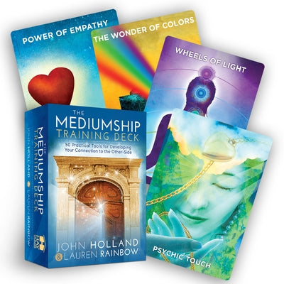 The Mediumship Training Deck: 50 Practical Tools for Developing Your Connection to the Other-Side by Holland, John