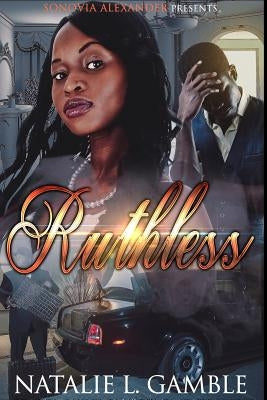 Ruthless by Gamble, Natalie L.