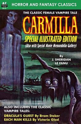 CARMILLA, Special Illustrated Edition by Stoker, Bram