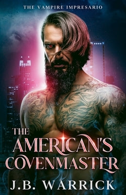 The American's Covenmaster: An MM Fated Mates Vampire Romance by Warrick, J. B.