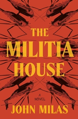 The Militia House by Milas, John
