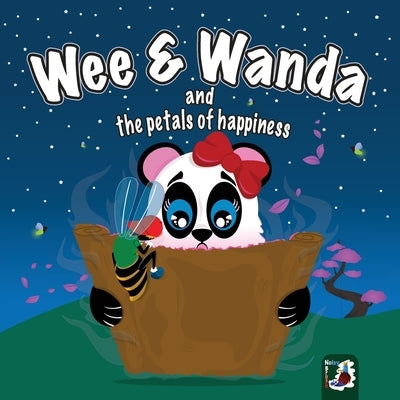 Wee and Wanda and the petals of happiness: A Heartwarming Journey to Discover the True Source of Joy by Brush, Noisy