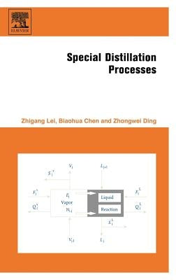 Special Distillation Processes by Lei, Zhigang