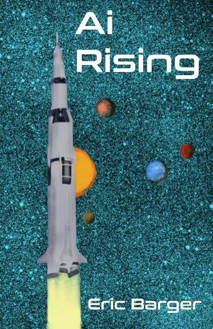 Ai Rising by Barger, Eric