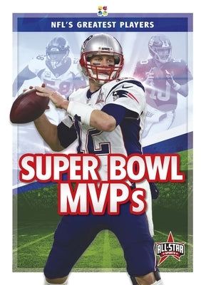 Super Bowl Mvps by Frederickson, Kevin
