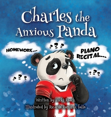 Charles the Anxious Panda by Roach, Vicki
