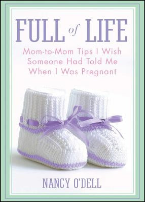 Full of Life by Odell, Nancy