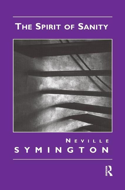 The Spirit of Sanity by Symington, Neville