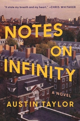 Notes on Infinity by Taylor, Austin