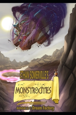 Monstrocities 2: Dream Factory by Johnson, Daniel