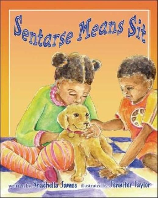 Sentarse Means Sit by James, Shachella