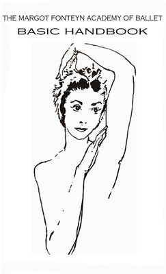 Margot Fonteyn Academy: Basic Handbook by Ludden, Ken