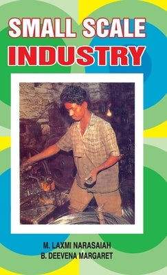 Small Scale Industry by Narasaiah, M. L.