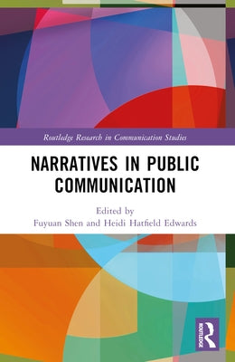 Narratives in Public Communication by Shen, Fuyuan