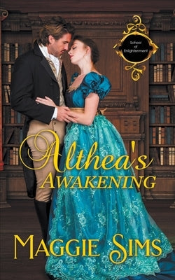 Althea's Awakening by Sims, Maggie