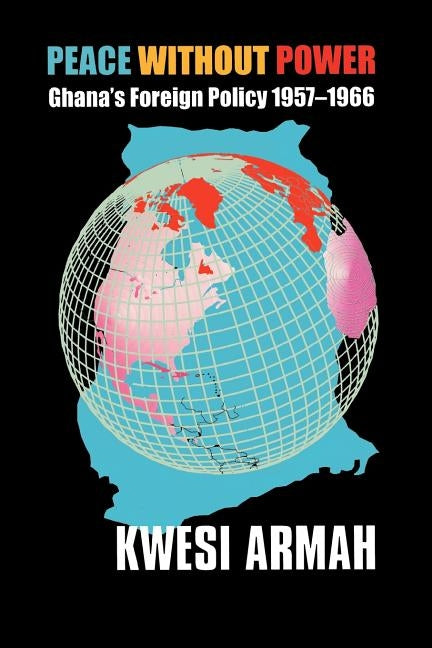 Peace Without Power by Armah, Kwesi