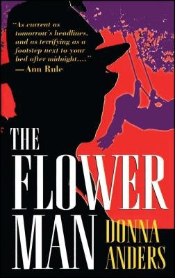 The Flower Man by Anders, Donna