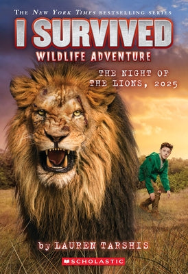 I Survived the Night of the Lions, 2025 (I Survived #26): Volume 26 by Tarshis, Lauren