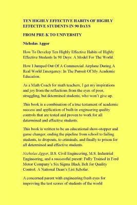 Ten Highly Effective Habits Of Highly Effective Students In 90 Days by Aggor, Nicholas