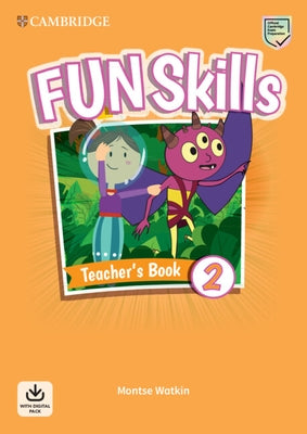 Fun Skills Level 2 Teacher's Book with Audio Download by Watkin, Montse