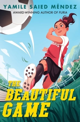 The Beautiful Game by Méndez, Yamile Saied