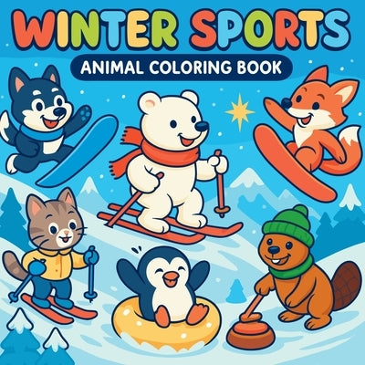 Winter Sports - Animal Coloring Book by Martin, Chris