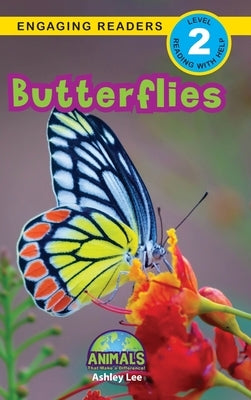 Butterflies: Animals That Make a Difference! (Engaging Readers, Level 2) by Lee, Ashley