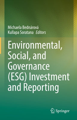 Environmental, Social, and Governance (Esg) Investment and Reporting by Bednárová, Michaela
