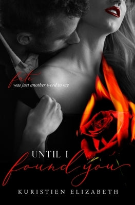 Until I found you by Elizabeth, Kuristien