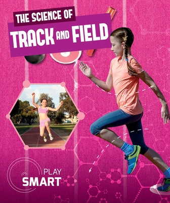 The Science of Track and Field by DuFresne, Emilie