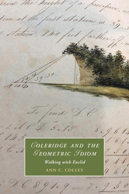 Coleridge and the Geometric Idiom by Colley, Ann C.