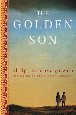 The Golden Son by Gowda, Shilpi Somaya
