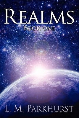 Realms: Book One by Parkhurst, L. M.