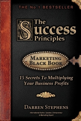 The Success Principles by Stephens, Darren J.