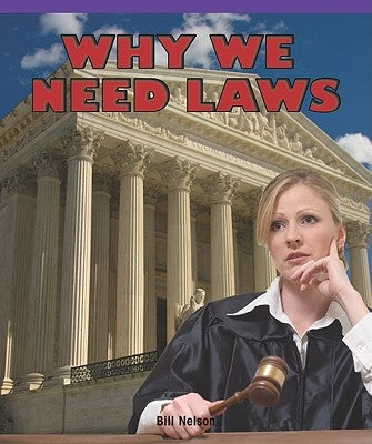 Why We Need Laws by Wilberforce, Bertram