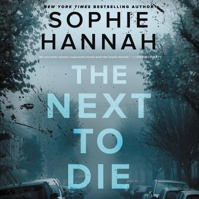 The Next to Die by Hannah, Sophie