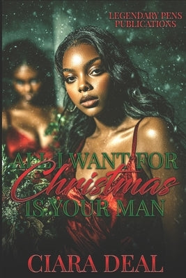 All I Want For Christmas is Your Man: Standalone by Deal, Ciara