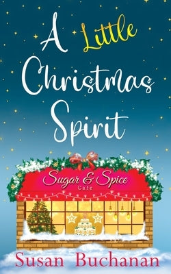 A Little Christmas Spirit by Buchanan, Susan