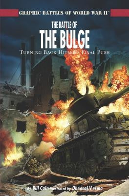 The Battle of the Bulge by Cain, Bill