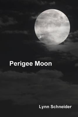 Perigee Moon by Schneider, Lynn