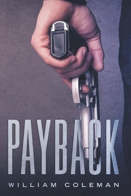 Payback by Coleman, William