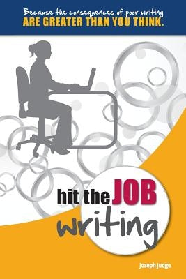Hit the Job Writing by Judge, Joseph