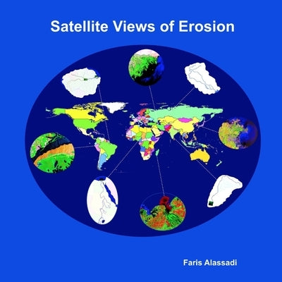 Satellite Views of Erosion by Alassadi, Faris