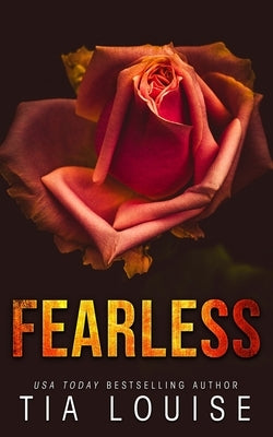 Fearless: A small-town, bodyguard romantic suspense novel. by Louise, Tia