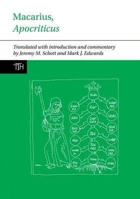 Macarius, Apocriticus: Introduction, Translation, and Notes by Schott, Jeremy M.