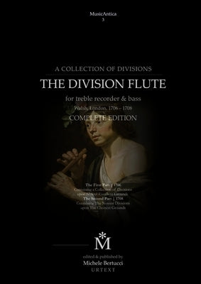 The Division Flute by Michele Bertucci
