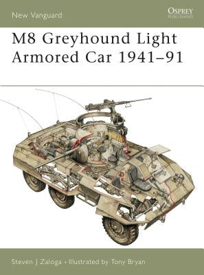 M8 Greyhound Light Armored Car 1941-91 by Zaloga, Steven J.