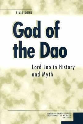 God of the DAO: Lord Lao in History and Myth Volume 84 by Kohn, Livia